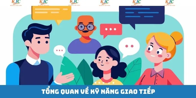 Khái quát thông tin cơ bản về kỹ năng mềm quan trọng